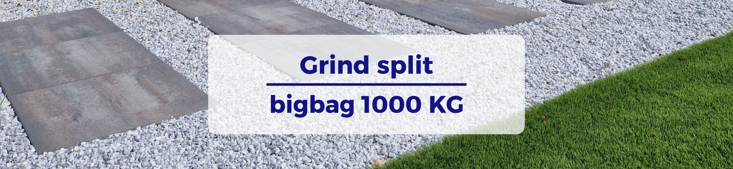 Grind split bigbag 1000 KG - Big bag icy blue split 8-16 mm