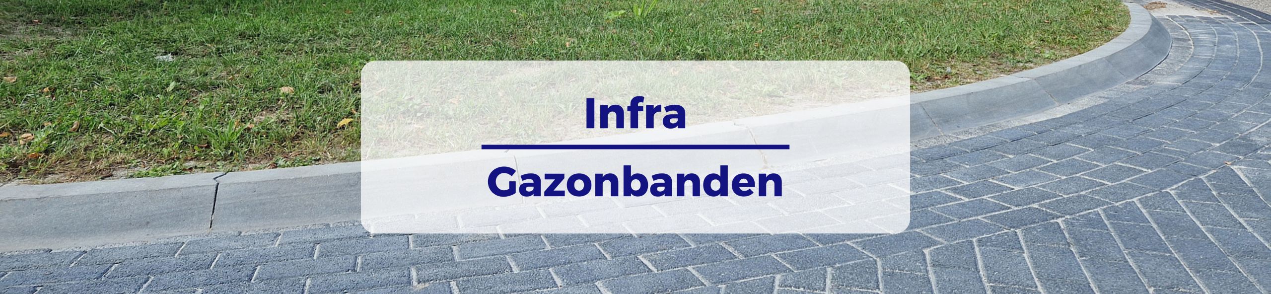 Infra Gazonbanden