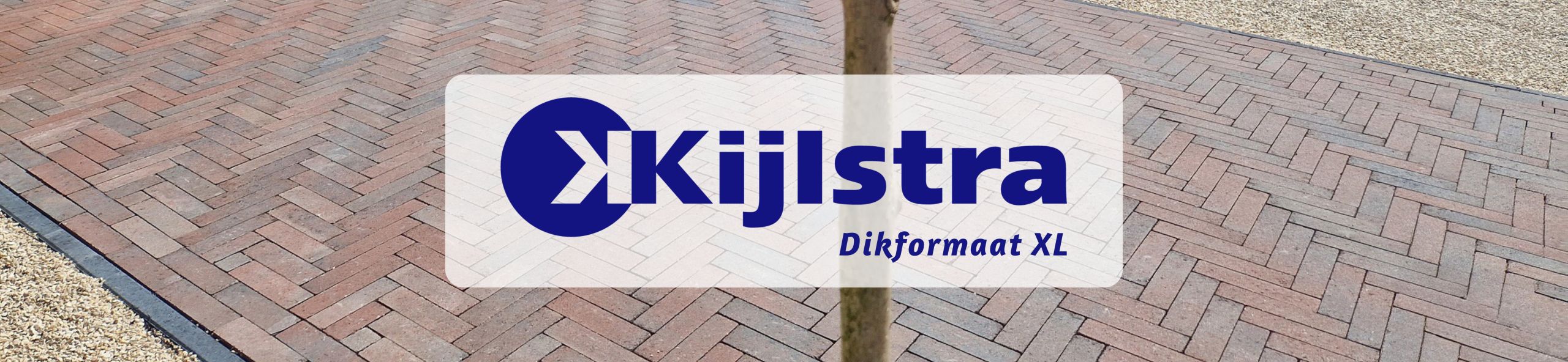 Kijlstra Bestrating - Dikformaat XL oud emmen