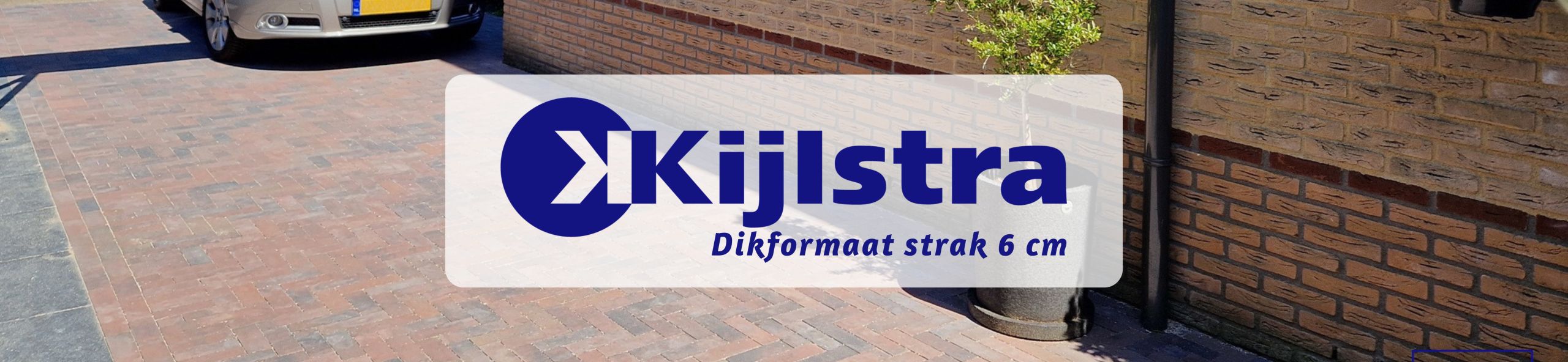 Kijlstra Bestrating - Dikformaat strak 6 cm oud emmen