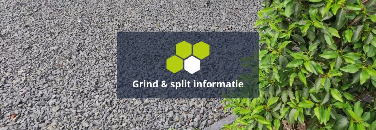 Grind & split informatie